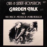 CHRIS & GILBERT HOLMSTROM / Garden Talk